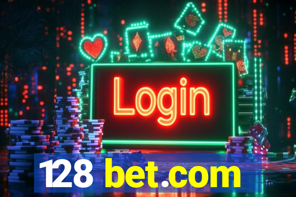 128 bet.com